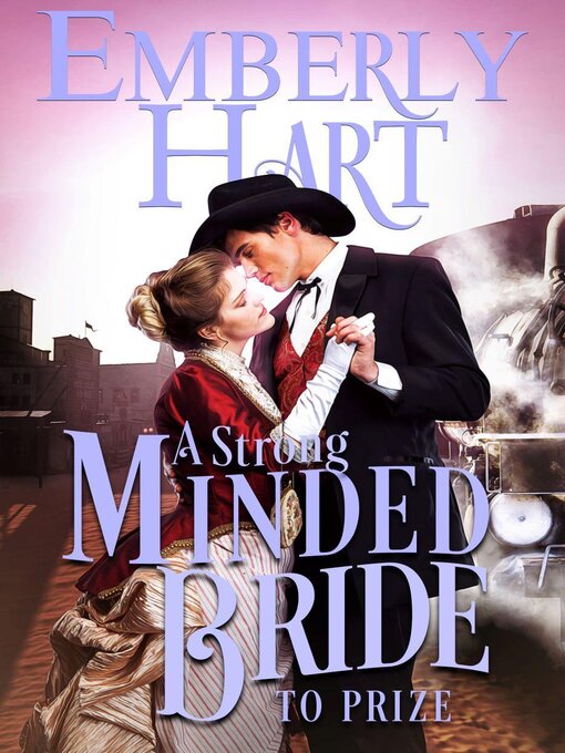 Title details for A Strong-Minded Bride to Prize by Emberly Hart - Available